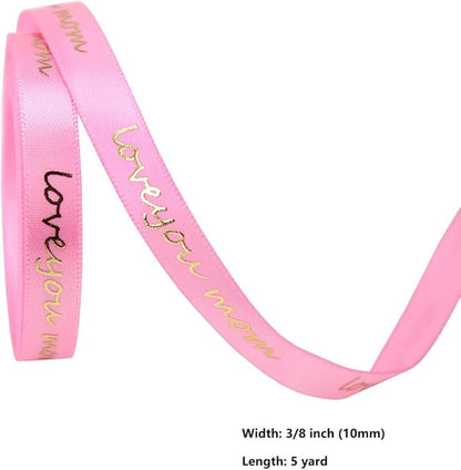 Mother’s Day Ribbon Set – 5 Rolls Satin Gift Flower Ribbons with Gold Foil Letters – 5 Yards Each, 10mm & 16mm – Love You Mom, Just for You, We Mom – Gift Wrap, Flower Wrap, Crafting, DIY (5)