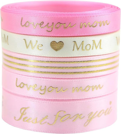 Mother’s Day Ribbon Set – 5 Rolls Satin Gift Flower Ribbons with Gold Foil Letters – 5 Yards Each, 10mm & 16mm – Love You Mom, Just for You, We Mom – Gift Wrap, Flower Wrap, Crafting, DIY (5)