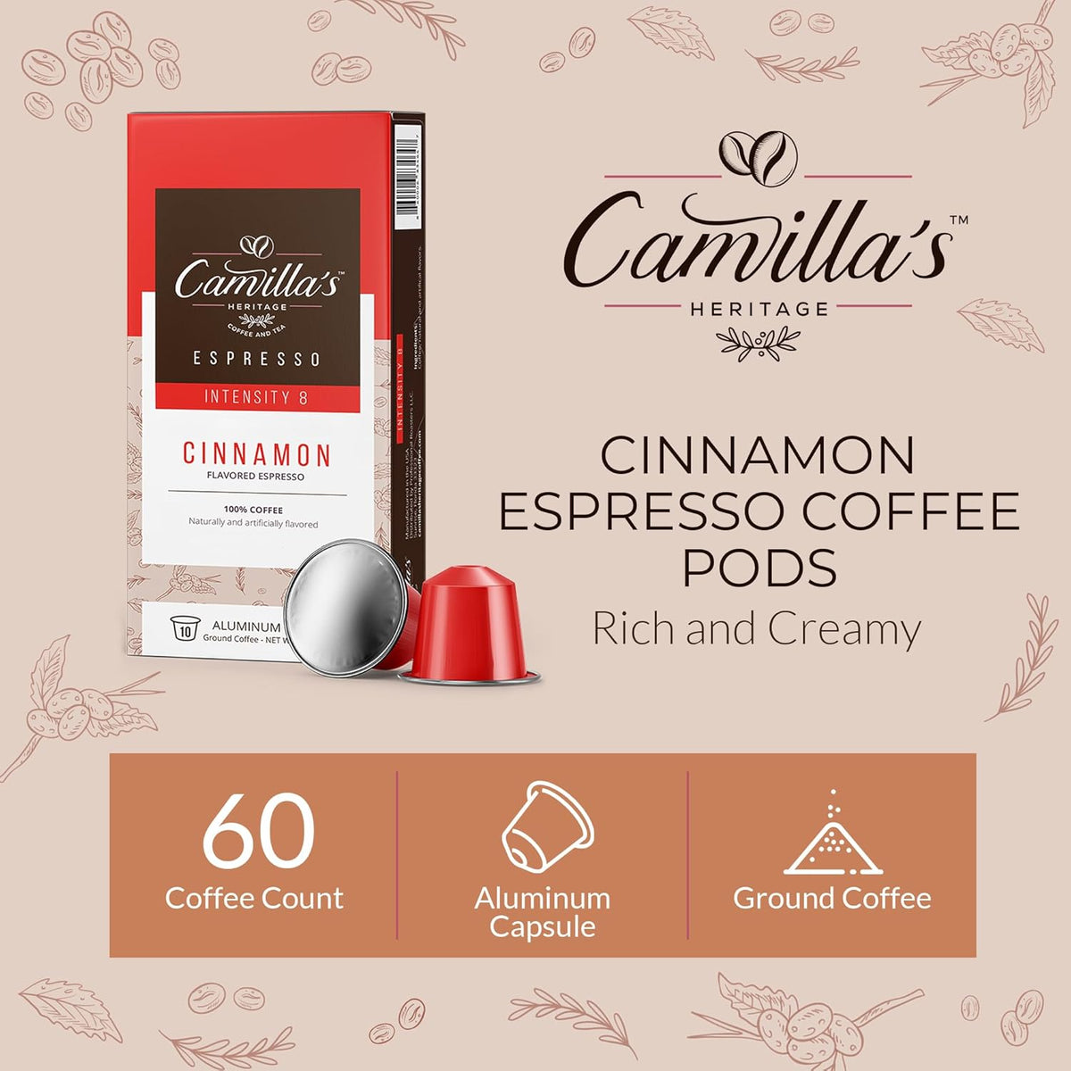 Camilla’s Heritage - Intensity 8 Cinnamon Flavored Espresso Coffee, Gourmet Espresso Cups, 60 Coffee Pods